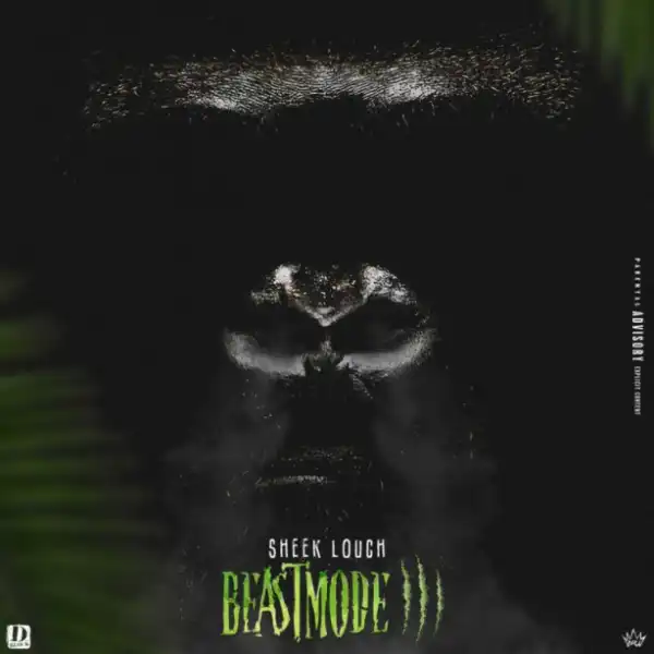 BeastMode 3 BY Sheek Louch